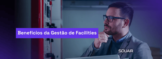 Benefícios da Gestão de Facilities-1