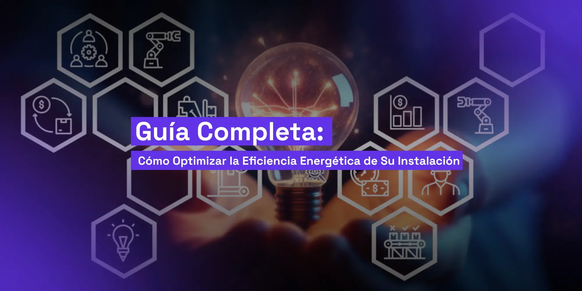 guia-completa-como-optimizar-la-eficiencia-energetica-de-tu-instalacion