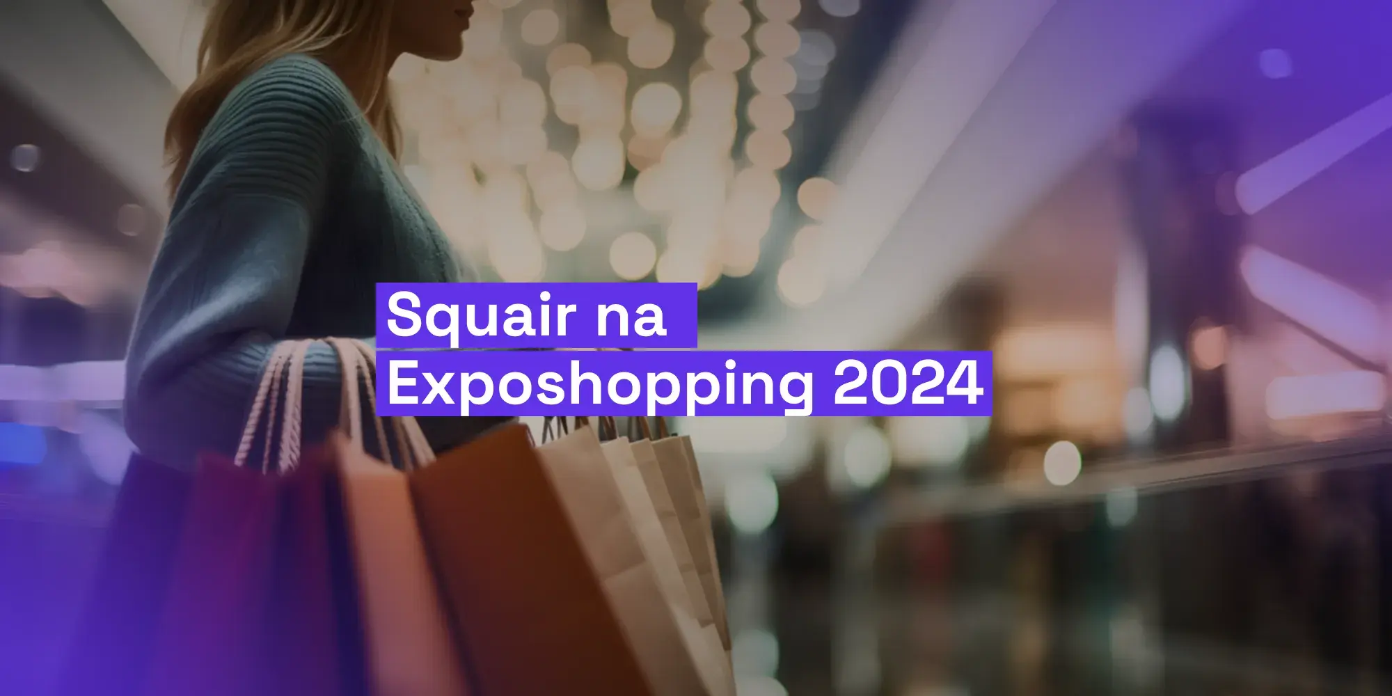 Squair na exposhopping 2024
